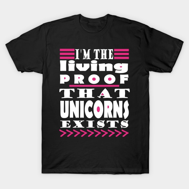 Unicorns unicorn proof rainbow gift T-Shirt by FindYourFavouriteDesign